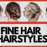 Hairstyles for Fine Hair