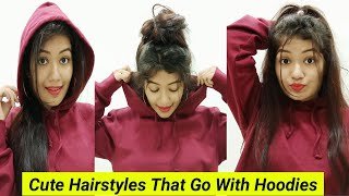 Hoodie Hairstyle Ideas