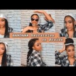 Bandana Hairstyles for Braids